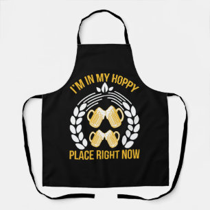 I m in my hoppy place right now apron