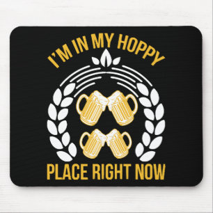 I m in my hoppy place right now mouse mat