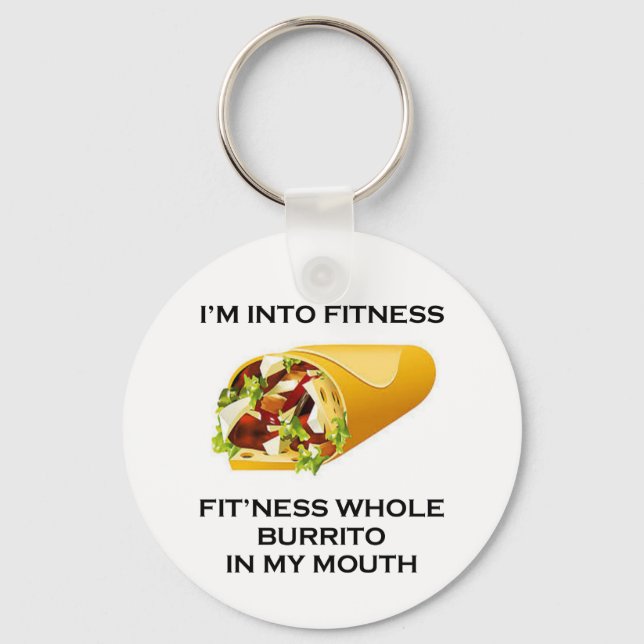I’m Into Fitness Burrito Key Ring (Front)