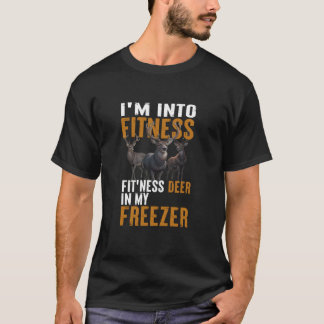 I m Into Fitness Fit ness Deer In My Freezer Long T-Shirt