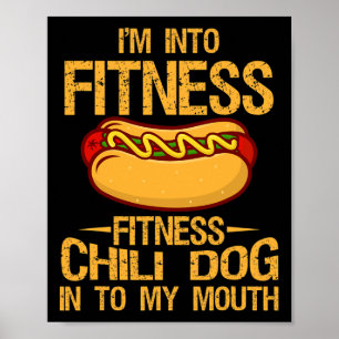 I M Into Fitness Gym Workouts Vintage Chilli Dog I Poster
