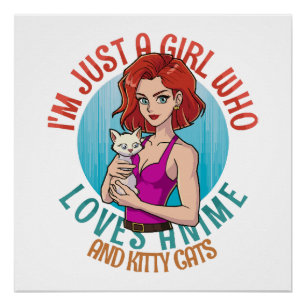 I m Just a Girl Who Loves Cats Poster