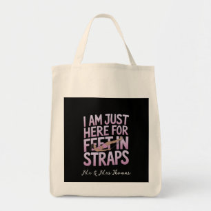 I’m Just Here for Feet in Straps Funny Pilates Tote Bag