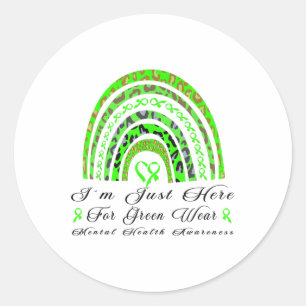 I´m Just Here For Green Wear Rainbow Mental Health Classic Round Sticker