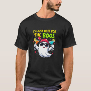 I m Just Here For The Boos Funny Ghost Graphic Hal T-Shirt
