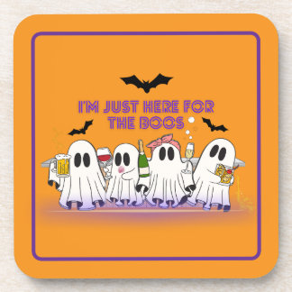 I’m Just Here For The Boos Funny Halloween Coaster