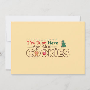 I’m Just Here for the Cookies Holiday Card