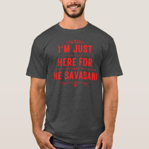 I m just here for the savasana 13 T-Shirt