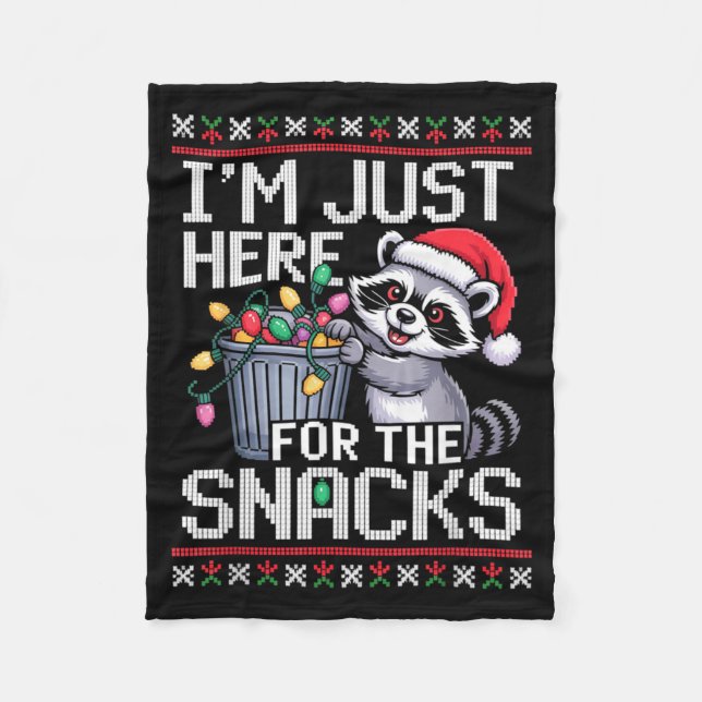 I’m Just Here For The Snacks Raccoon Christmas Ugl Fleece Blanket (Front)