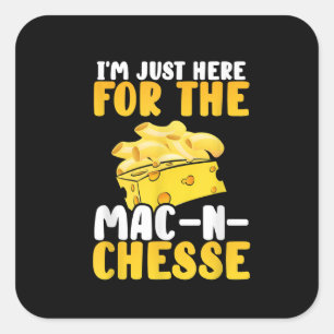 I’m Just Here Mac And Cheese Thanksgiving Dinner Square Sticker