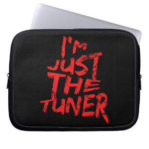 I’m Just The Tuner Funny Car Tuner Racing Laptop Sleeve
