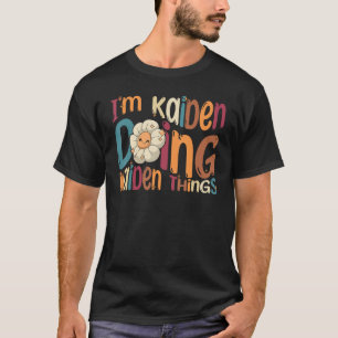 I m Kaiden Doing Kaiden Things Groovy Retro Kaide T-Shirt