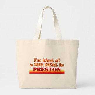 I´m kind of a big deal in Preston Large Tote Bag