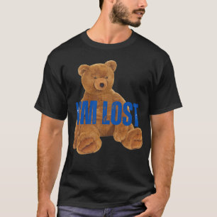 I m lost Bear Novelty 90s retro  funny T-Shirt