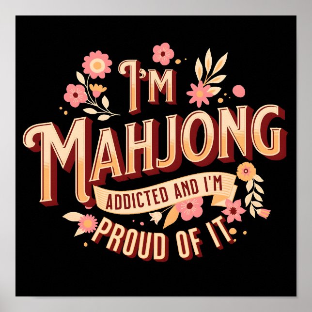 I´m Mahjong Addicted | Funny Mahjong Poster (Front)