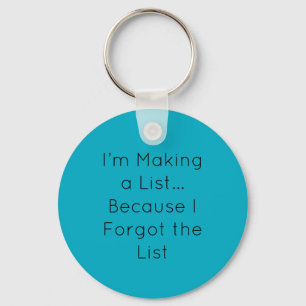 I’m Making a List… Because I Forgot the List Key Ring