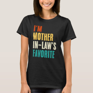 I m Mother in Law s Favourite for Kids Mother in T-Shirt