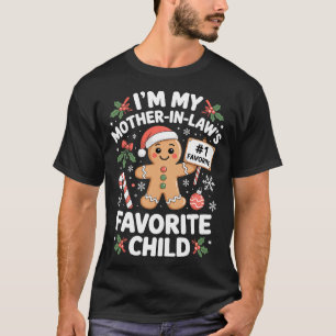 I’m My Mother-in-law Favorite Child Christmas Ging T-Shirt