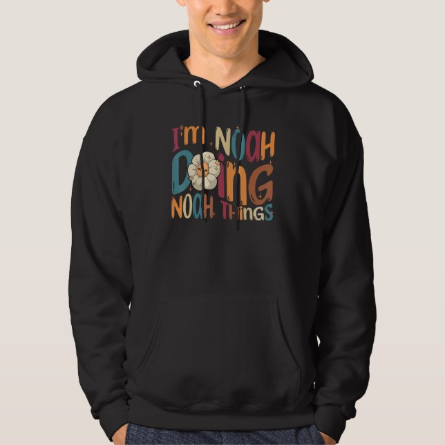 I m Noah Doing Noah Things  Groovy Retro Noah Hoodie (Front)