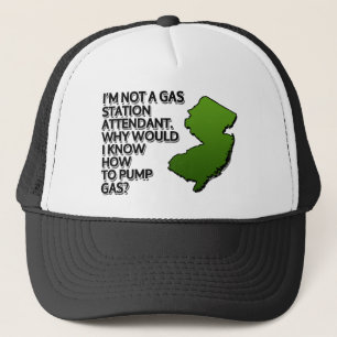 I’m not a gas station attendant. Why would I know Trucker Hat