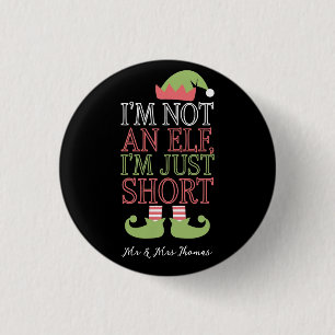 I’m Not an Elf, I’m Just Short Funny Christmas 3 Cm Round Badge