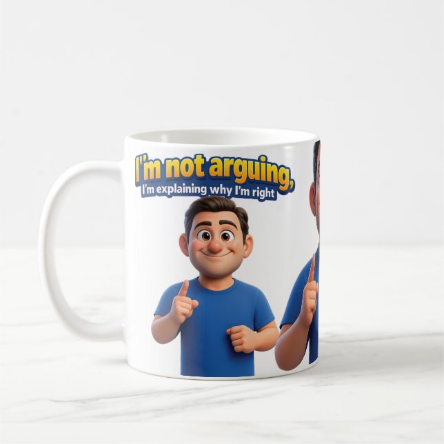 I’m not arguing coffee mug (Left)