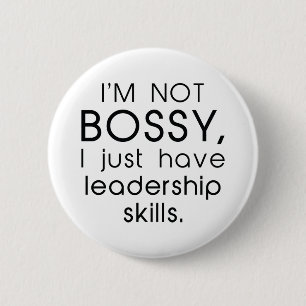 I’m Not Bossy 6 Cm Round Badge