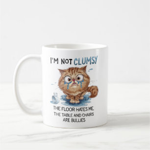 I’m Not Clumsy, The Floor Hates Me  Coffee Mug