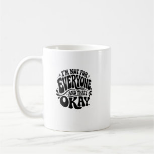I’m Not for Everyone and That’s Okay Retro Groovy Coffee Mug