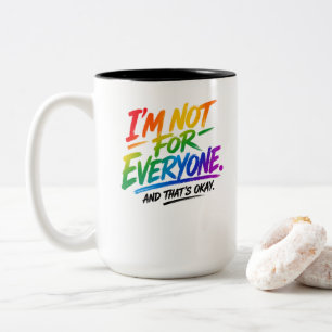 I’m Not for Everyone – Colourful Rainbow Brush Let Two-Tone Coffee Mug