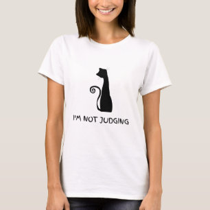 I’m Not Judging Funny Black Cat Graphic Design T-Shirt
