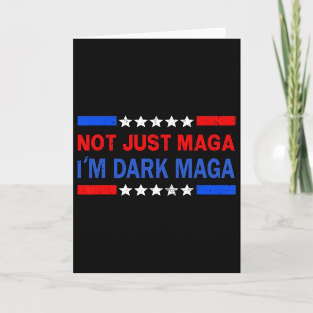I’m Not Just Mega I'm Dark Mega Trump 2024 Electio Card (Front)