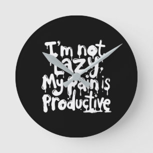 I’m not lazy warrior white typography round clock