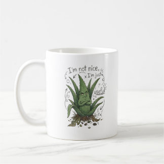 I’m Not Nice, I’m Just Useful – Funny Plant Humor  Coffee Mug