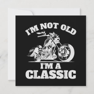 I’m Not Old I’m a Classic - Fathers Day - Vintage Save The Date