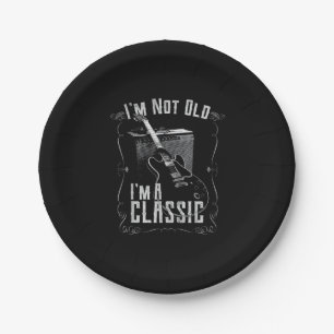 I’m Not Old I’m A Classic Guitar Design Paper Plate