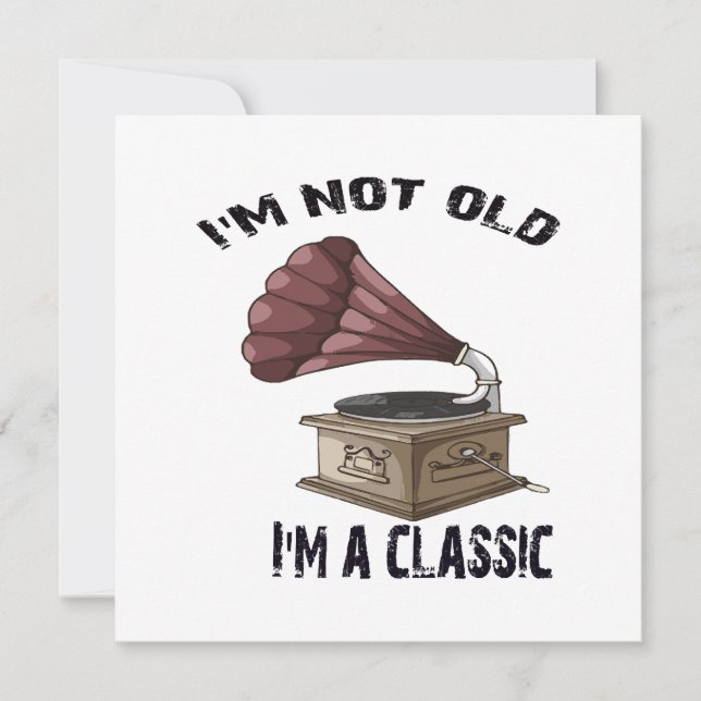 I m not old i m classic (Front)