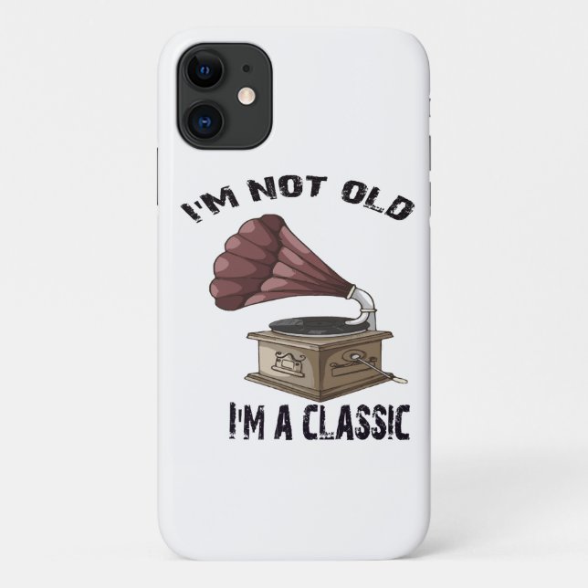 I m not old i m classic Case-Mate iPhone case (Back)