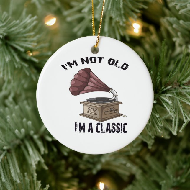 I m not old i m classic ceramic tree decoration (Tree)