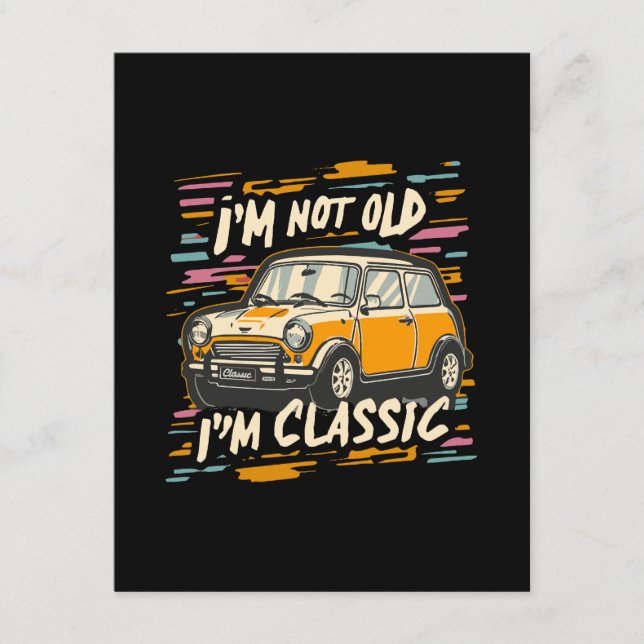 I m Not Old I m Classic Enclosure Card (Front)