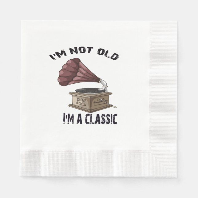 I m not old i m classic napkin (Front)