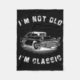 I&#; m Not Old I&#; m Clic Car Graphic Fathers Day Fleece Blanket