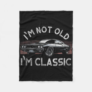 I&# m Not Old I&# m Clic Funny Mens Christmas Gi Fleece Blanket