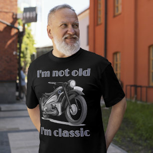 I’m not old, I’m Vintage Classic Motorbike bday T-Shirt