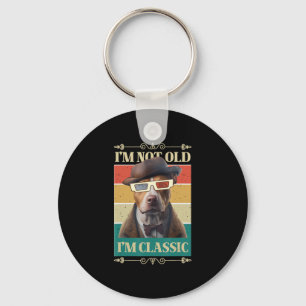 I m Not Old Im Classic Pitbull Dog Retro Vintage l Key Ring