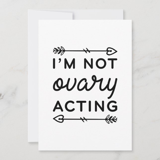 I’m Not Ovary Acting Thank You Card (Front)