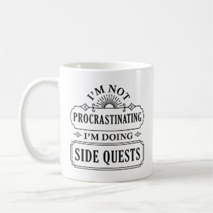 I’m Not Procrastinating I’m Doing Side Quests Coffee Mug