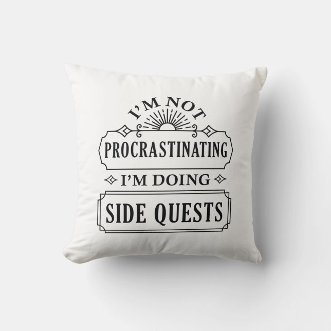 I’m Not Procrastinating I’m Doing Side Quests Cushion (Front)