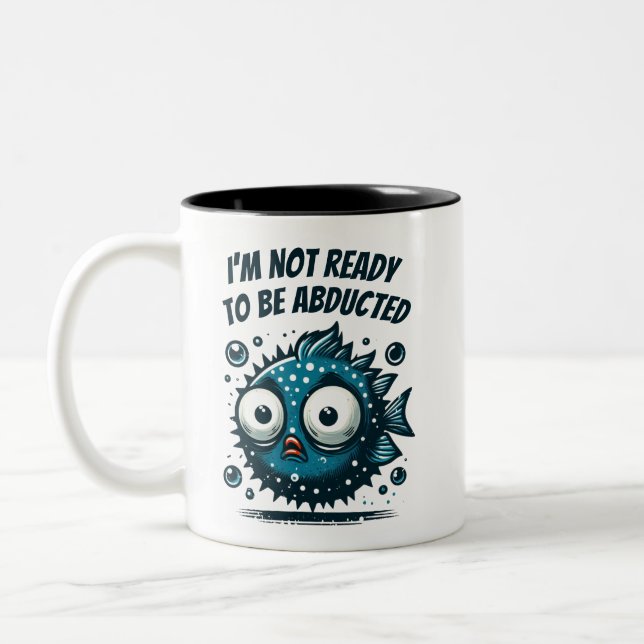 I’m not ready to be abducted Two-Tone coffee mug (Left)