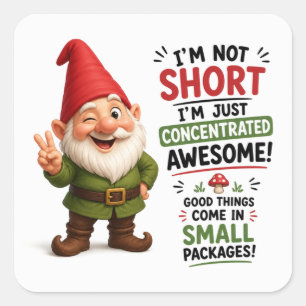 I’m Not Short I’m Awesome Dwarf Design Square Sticker
